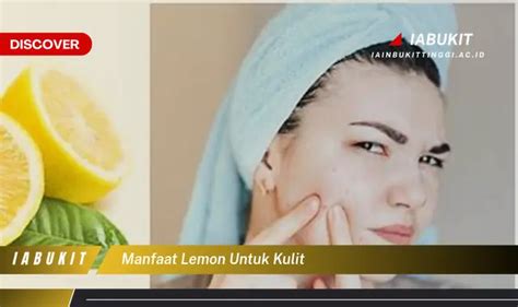 Manfaat Lemon untuk Kulit: